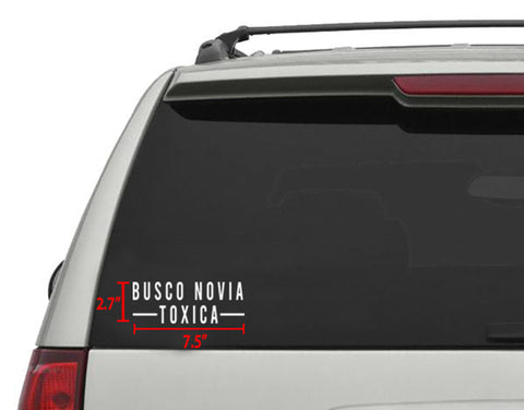 Busco Novia Toxica Sticker/Decal 7.5"x 2.75" (2 pcs)