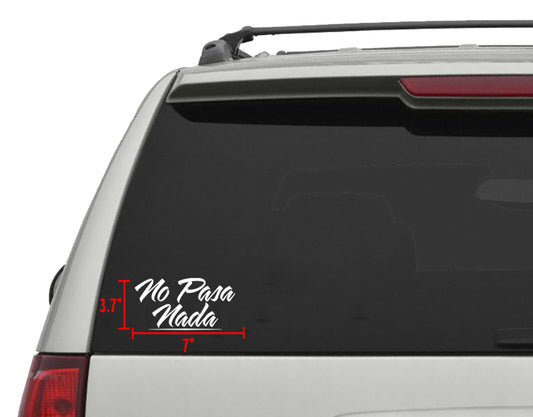 No Pasa Nada Sticker/Decal 7"x 3.7" (2 pcs)